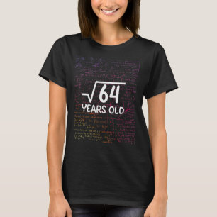 Platz Wurzel von 64 8. Geburtstag 8 Jahre alt Math T-Shirt