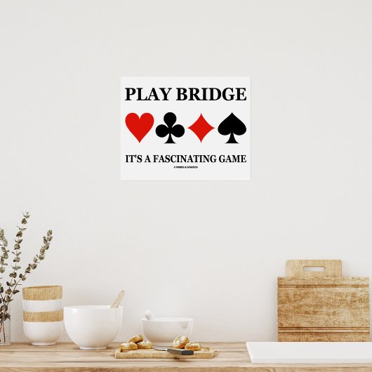 Play Bridge Es ist ein faszinierendes Spiel (Card Poster (Küche)