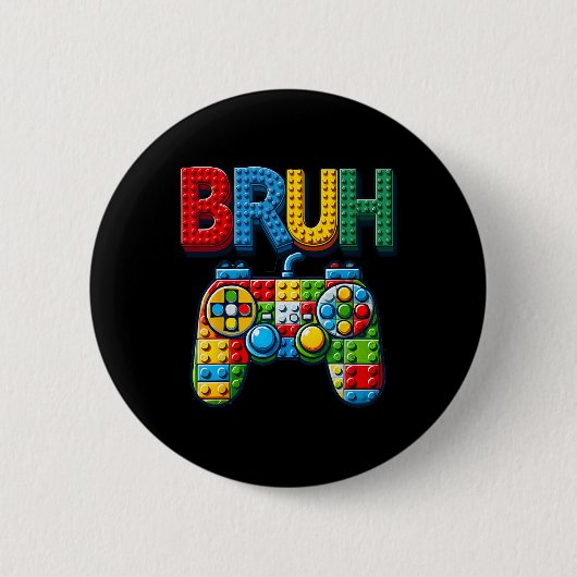 Play Building Blocks Bruh Saying Gamer Boys Brick  Button (Vorderseite)