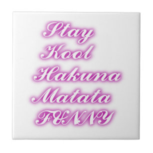 Play Cool Hakuna Matata .png Fliese