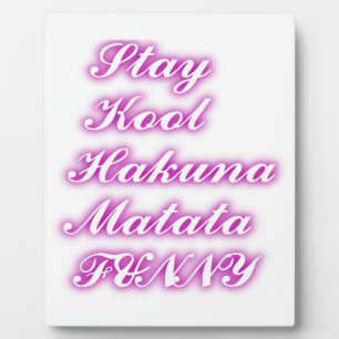 Play Cool Hakuna Matata .png Fotoplatte