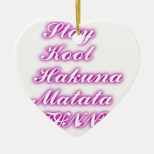 Play Cool Hakuna Matata .png Keramik Ornament (Vorne)