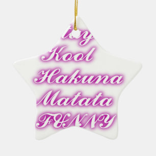 Play Cool Hakuna Matata .png Keramikornament
