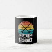Play Croquet Everything Will Be Croquet Gift Kaffeetasse (Mittel)