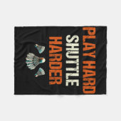 Play Hard Shuttle Harder Badminton Fleecedecke (Vorderseite (Horizontal))