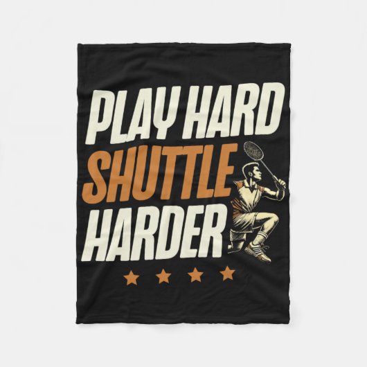 Play Hard Shuttle Harder Badminton Player Shuttle Fleecedecke (Vorderseite)