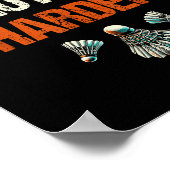 Play Hard Shuttle Harder Badminton  Poster (Ecke)