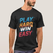 Play Hard Win Easy Basketball T-Shirt (Vorderseite)