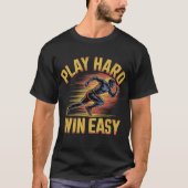 Play Hard Win Easy Runner T-Shirt (Vorderseite)