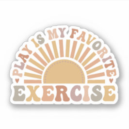 Play ist meine Lieblingsübung, Physikalische Thera Aufkleber