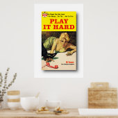 Play it Hard - Gil Brewer Poster (Küche)