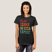 Play Learn be kind Repeat Anti Bullying Day 2022 U T-Shirt (Vorne ganz)