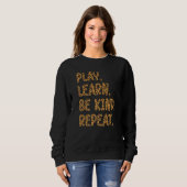 Play Learn Be Kind Repeat Leopard Kindness Unity D Sweatshirt (Vorne ganz)