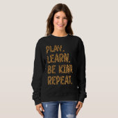 Play Learn Be Kind Repeat Leopard Kindness Unity D Sweatshirt (Vorne ganz)