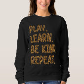 Play Learn Be Kind Repeat Leopard Kindness Unity D Sweatshirt (Vorderseite)