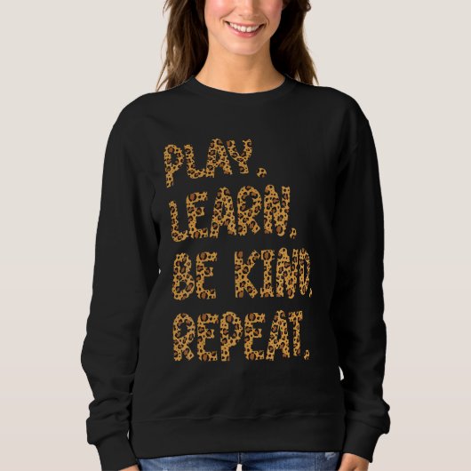 Play Learn Be Kind Repeat Leopard Kindness Unity D Sweatshirt (Vorderseite)