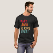 Play Learn Be kind Repeat No Bullies Choose Kindne T-Shirt (Vorne ganz)