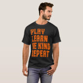 Play Learn Be Kind Repeat Pflanze Unity Day 2022 O T-Shirt (Vorne ganz)
