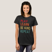 Play Learn Be Kind Repeat Unity Day No Bullies Kin T-Shirt (Vorne ganz)