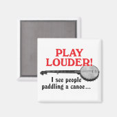 Play Louder Magnet (Vorderseite/Rückseite)