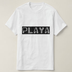 Play on Playa  T-Shirt