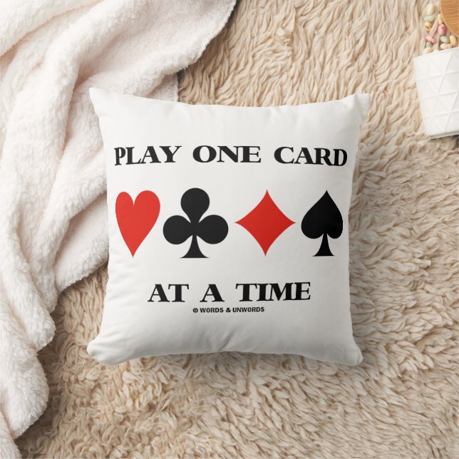 Play One Card At A Time Four Card Suits Kissen (Decke)