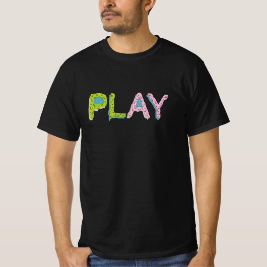 play playing T-Shirt (Vorderseite)