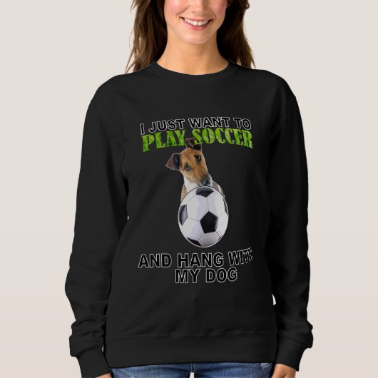 Play Soccer Hang W Dog Fox Terrier (Smooth) Sweatshirt (Vorderseite)