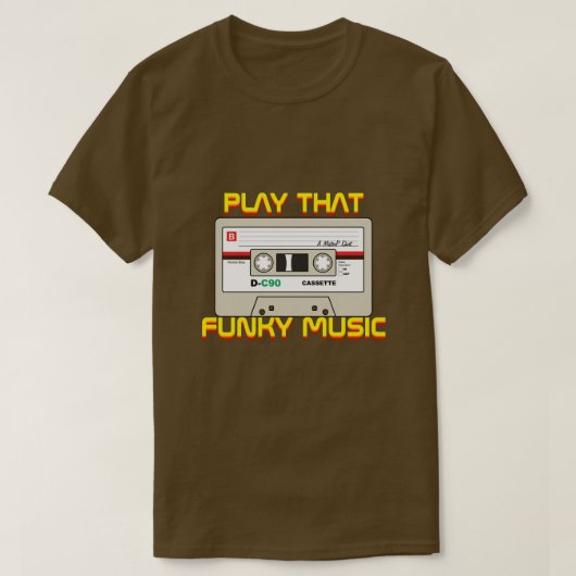 Play that Funky Music _ A MisterP Shirt (Design vorne)
