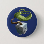 Play where you are Planted Button (Vorderseite)