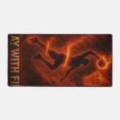 Play With Fire Dunker Schreibtischunterlage (Vorderseite)