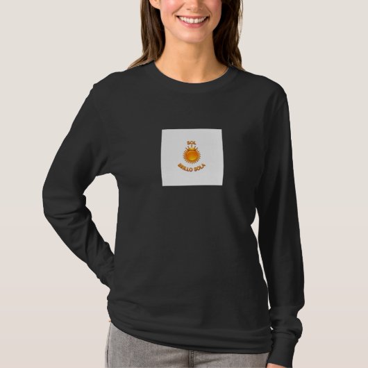 Playera Básica de Manga Larga “Sol Brillo Sola” T-Shirt (Vorderseite)