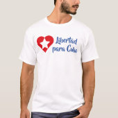 Playera Libertad para Cuba T-Shirt (Vorderseite)