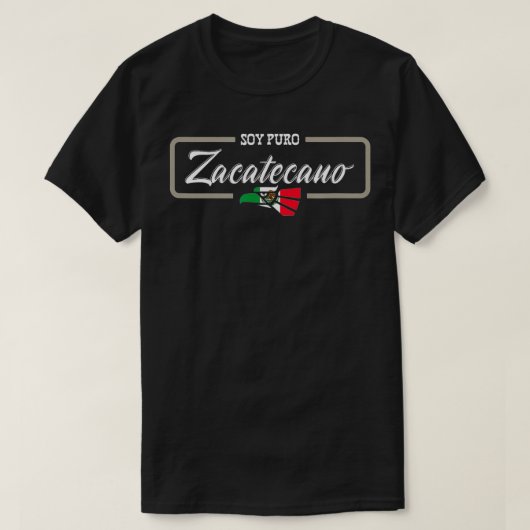 Playera Soy Puro Zacatecano de Zacatecas Meico T-Shirt (Design vorne)