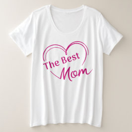 Playera  The Best Mom Große Größe T-Shirt