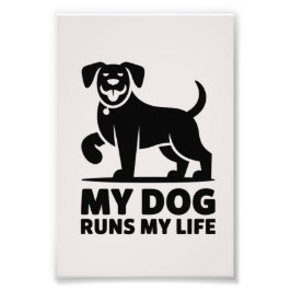 Playful Dog Outline "My Dog Runs My Life" Art Fotodruck