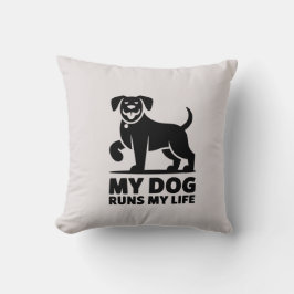Playful Dog Outline "My Dog Runs My Life" Art Kissen