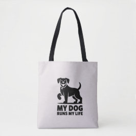 Playful Dog Outline "My Dog Runs My Life" Art Tasche