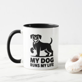 Playful Dog Outline "My Dog Runs My Life" Art Tasse