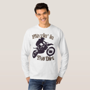 "Playin im Schmutz" Dirtbike und Motorcross #4 T-Shirt