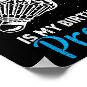 Playing Badminton Is My Birthday Present Funny Bad Poster (Ecke)