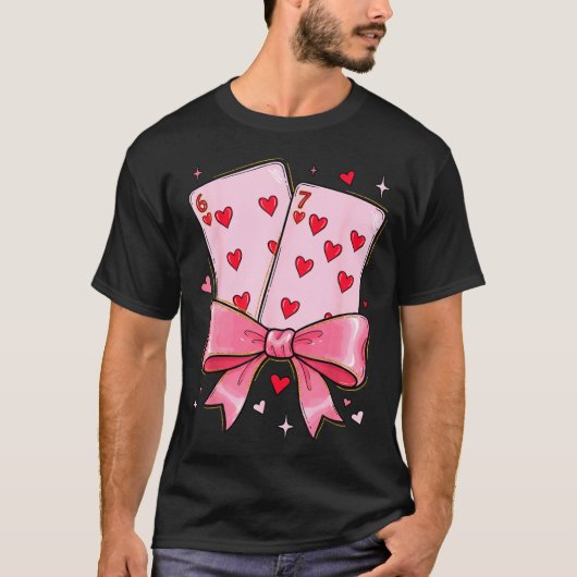 Playing Cards 6 7 Of Hearts 67 Six Seven Meme Bow T-Shirt (Vorderseite)