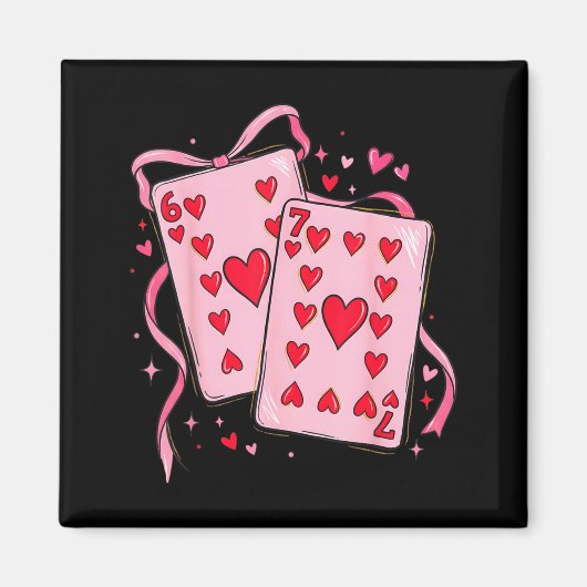 Playing Cards Valentine 6 7 67 Six Seven Valentine Magnet (Vorne)