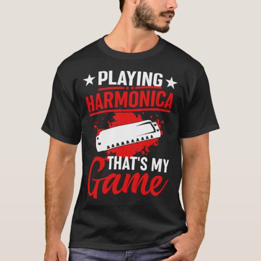 Playing Harmonica That s My Game Harmonia Musician T-Shirt (Vorderseite)
