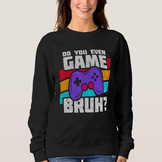 Playing Video Games - Video Gamer Meme - Funny Vid Sweatshirt (Vorderseite)