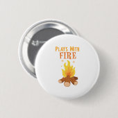 Plays mit Feuer Button (Vorne & Hinten)