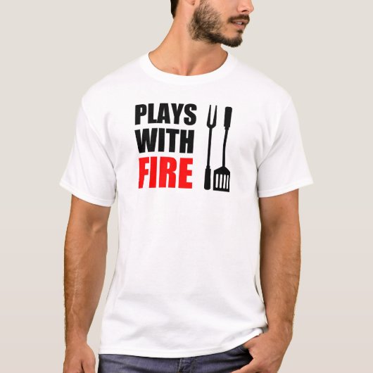 Plays mit Feuergrill T-Shirt (Vorderseite)