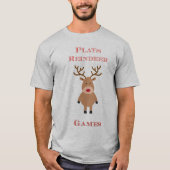 Plays Reindeer Games Christmas T-Shirt (Vorderseite)