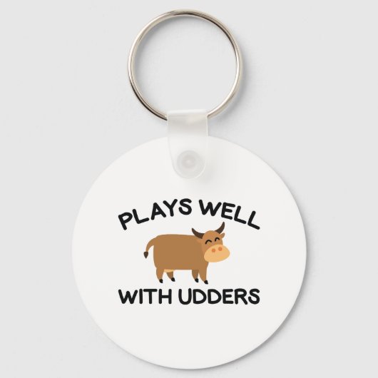 Plays Well With Udders Schlüsselanhänger (Vorderseite)