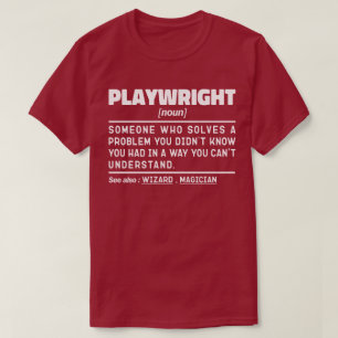 Playwright Noun Funny Theater Schreiben Drama Love T-Shirt